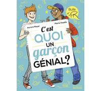 C'est Quoi Un Garçon Génial ?