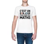 C’est Un Bon Jour pour Faire des Maths Blanc Homme T-Shirt White Men's Tee