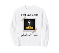 C’est Une Vieille Photo de Moi Humour Original drôle Homme Sweatshirt