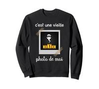 C’est Une Vieille Photo de Moi Humour Original drôle Homme Sweatshirt