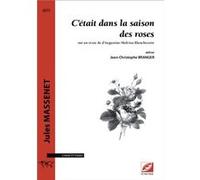 C’était dans la saison des roses Jules MASSENETJules MASSENET (Auteur)