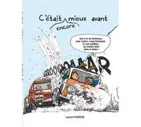 C’était encore mieux avant Laurent Fiorèse (Auteur)