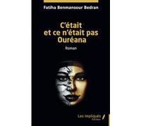 C’était et ce n’était pas Ouréana