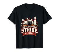 C’Était Presque Un Strike Presque Humour Joueur de Bowling T-Shirt