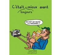 C’était toujours mieux avant Laurent Fiorèse (Auteur)