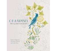 C.F.A. Voysey: Arts & Crafts Designer