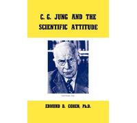 C.G. Jung and the Scientific Attitude