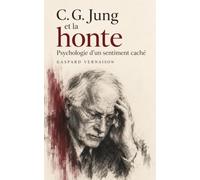 C. G. Jung et la honte: Psychologie d’un sentiment caché