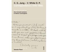 C.G. Jung, Père Victor White O.P. Correspondance (1945-1960) Psychologie et théologie du bien et du mal - Ann Conrad Lammers - Georg - broché - Essai