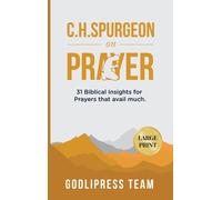 C. H. Spurgeon On Prayer