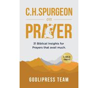 C. H. Spurgeon On Prayer