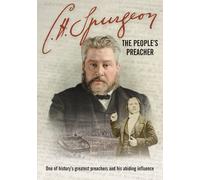 C. H. Spurgeon: The People's Preacher