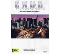 C.H.U.D. - SAVEZ-VOUS CE QUI GROUILLE SOUS VOS PIEDS?