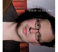 C. Heiland - Scheiße,Ist das Schön!