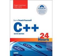 C++ In 24 Hours, Sams Teach Yourself