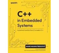 C++ in Embedded Systems: A practical transition from C to modern C++