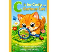 C is for Cody:: the Curious Cat