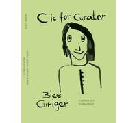 C is for Curator Bice Curiger A Career