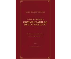 C. Iulii Caesaris Commentarii de Bello Gallico: Edizione bilingue latino-italiano, testo latino e traduzione a fronte