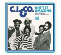 C.J & C.O. - Ain't It Amazing: The Unreleased Westbound Masters [Cd] Uk - Import