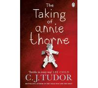 C. J. Tudor The Taking of Annie Thorne (Poche)
