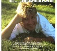 C Jérôme - Mes 10 Disques d'or Kiss Me`, La Petite Fille 73, Cindy, Bay 2638, Quand La
