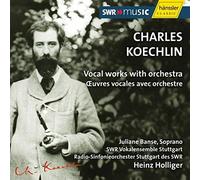 C. Koechlin - Vocal Works With Orchestra
