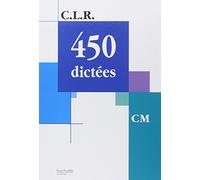 C.L.R. : 450 dictées, CM (Manuel)