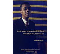C.L.R James, racisme et lutte de classe: Une lecture des Jacobins noirs