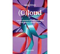 (C)loud: A Poetic Response to Child Sexual Abuse in the Roman Catholic Church