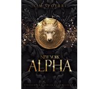 C. M. Spoerri New York Alpha (Sammelband 1): Prolog, Part 1, Part 2 (Poche)