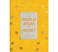 C. Marina Marchese The World Atlas of Honey (Relié)