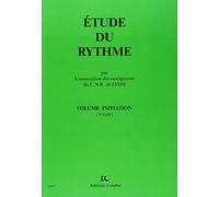 Cnrlyon - Etude Du Rythme Vol.initiation - Formation Musicale