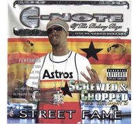 C-Note - Street Fame: Screwed & Chopped