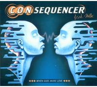 C.O.N.Sequencer - When God Makes Love [Import]