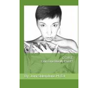 C.O.R.E: Can One Really Exist?
