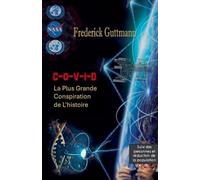 C-O-V-I-D, la plus grande conspiration de l'histoire
