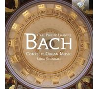C.P.E. Bach: Complete Organ Music