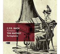 Mathot, Tini - C.P.E. Bach : Fantaisies pour Piano-Forte. Mathot