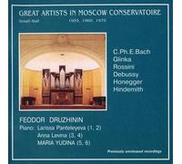 C.P.E.Bach, Glinka, Rossini, Debussy, Honegger, Hindemith - Feodor Druzhinin / Great Artists in Moscow Conservatoire