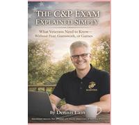 C&P Exams Without Fear: What VA Examiners Evaluate - and How to Be Clear Without Performing