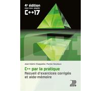 C++ par la pratique Recueil d'exercices et aide-mémoire - Jean-Cédric Chappelier - Presses Polytechniques Romandes - broché - Manuel