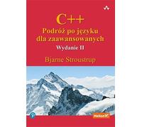 C++ Podró¿ po jêzyku dla zaawansowanych Bjarne Stroustrup (Buch auf Polnisch)