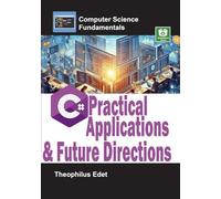 C# Practical Applications and Future Directions