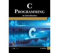 C Programming: A Self-Teaching Introduction - [Livre en VO] R Chopra (Auteur)