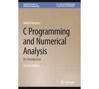 C Programming and Numerical Analysis: An Introduction