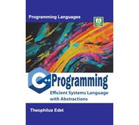C++ Programming: Efficient Systems Language with Abstractions