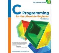 C Programming for the Absolute Beginner by Michael VineKeith Davenport Keith Davenport - Michael Vine (Auteur)