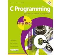 C Programming in easy steps by Mike McGrath Inconnu (Auteur)