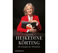 C. R. Rodenwald Heikedine Körting - Die Königin der Hörspiele: Biographi (Relié)